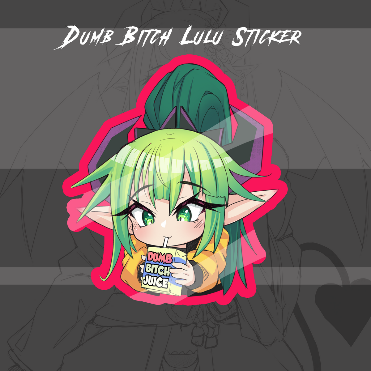 Lulu Dumb Bitch Juice V2 - Sticker/Magnet/Keychain/Enamel Pin -